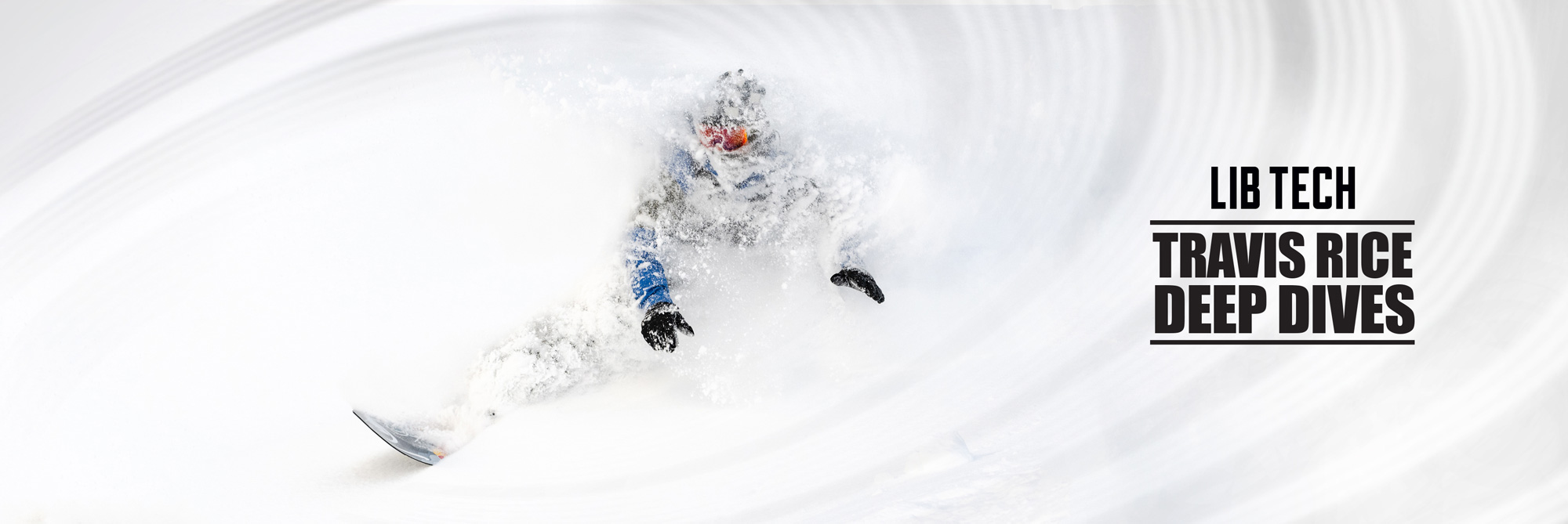 Travis Rice Deep Dives for Lib Tech